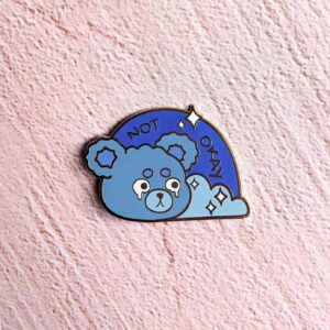 Not Okay Bear Enamel Pin