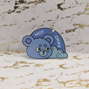 Not Okay Blue Bear Vinyl Sticker